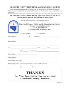 CRAWFORD COUNTY HISTORICAL & GENEALOGICAL SOCIETY Dues for annual membership are $15.00 per year, per family and are due in June of each year. Subscription is included for the quarterly CCHGS newsletter, The Crawford Cou