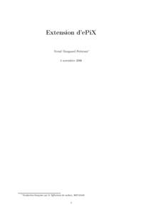 Extension d’ePiX Svend Daugaard Pedersen∗ 4 novembre 2006 ∗