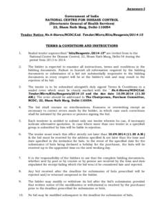 Annexure-I Government of India NATIONAL CENTRE FOR DISEASE CONTROL (Directorate General of Health Services) 22, Sham Nath Marg, Delhi[removed]Tender Notice No.6-Stores/NCDC/Ltd. Tender/Micro/Kits/Reagents[removed]