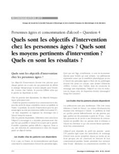 RECOMMANDATIONS 2013 Groupe de travail de la Société Française d’Alcoologie et de la Société Française de Gérontologie et de Gériatrie Personnes âgées et consommation d’alcool – Question 4  Quels sont les