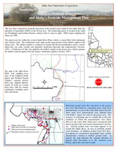 Idaho State Department of Agriculture  Southern Washington and Northern Payette Counties Aquifers Pesticide Detections and Idaho’s Pesticide Management Plan Jessica Fox-Atlakson