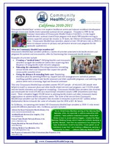 California[removed]Community HealthCorps’ mission is to improve healthcare access and enhance workforce development through community health center sponsored national service programs. Founded in 1995 by the Na