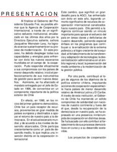 PRESENTACION Al finalizar el Gobierno del Presidente Eduardo Frei, es posible afirmar que la Agencia de Cooperación Internacional, a través de un significativo esfuerzo institucional, encabezado en los últimos dos añ