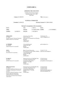 COSTA RICA ADHERING ORGANIZATION Academia Nacional de Ciencias Apartado postal: San Pedro Contact: M. PROTTI