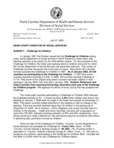 North Carolina Department of Health and Human Services Division of Social Services 325 North Salisbury Street • MSC 2410• Raleigh, North Carolina[removed]Courier # [removed]Michael F. Easley, Governor Pheon E. Bea