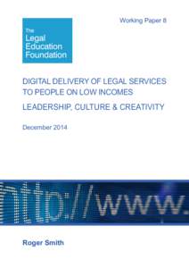 Working Paper 8  DIGITAL DELIVERY OF LEGAL SERVICES TO PEOPLE ON LOW INCOMES  LEADERSHIP, CULTURE & CREATIVITY