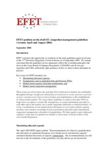 EFET position on the draft EC congestion management guidelines (versions April and August[removed]September 2004 Introduction EFET welcomes the opportunity to comment on the draft guidelines again in advance of the 11th El