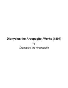 Dionysius the Areopagite, Works[removed]by