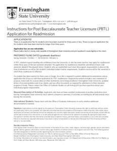 100 State Street PO Box 9101, Framingham, MA [removed] • [removed]removed] • www.framingham.edu Instructions for Post Baccalaureate Teacher Licensure (PBTL) Application for Readmission