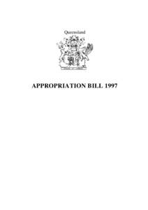 Queensland  APPROPRIATION BILL 1997 Queensland