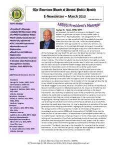 The American Board of Dental Public Health  E-Newsletter – March 2013 VOLUME XXVIII: 01  Pr