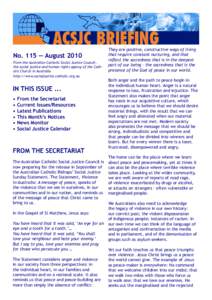 No. 115 — August 2010 From the Australian Catholic Social Justice Council, the social justice and human rights agency of the Catholic Church in Australia http://www.socialjustice.catholic.org.au  IN THIS ISSUE ...
