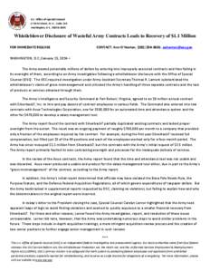 U.S. Office of Special Counsel 1730 M Street, N.W., Suite 218 Washington, D.C[removed]Whistleblower Disclosure of Wasteful Army Contracts Leads to Recovery of $1.1 Million FOR IMMEDIATE RELEASE