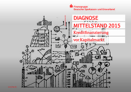 Diagnose MittelstandS F inanzgruppe Deutscher ­Sparkassen- und Giroverband