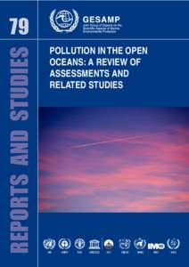 REPORTS AND STUDIES  79 POLLUTION IN THE OPEN OCEANS: A REVIEW OF ASSESSMENTS AND