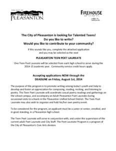 The City of Pleasanton is looking for Talented Teens! Do you like to write? Would you like to contribute to your community? If this sounds like you, complete the attached application and you may be selected as the next