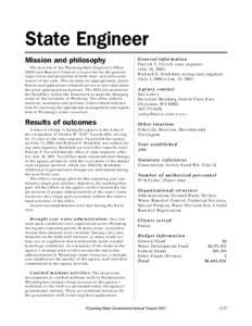 State Engineer Mission and philosophy General information  The mission of the Wyoming State Engineer’s Office