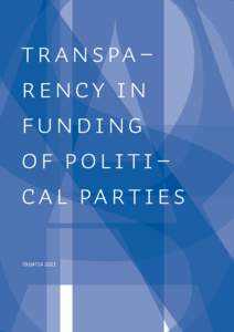Transpa– rency in Funding of Politi– cal Parties CROATIA 2011
