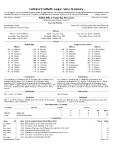 National Football League Game Summary NFL Copyright © 2013 by The National Football League. All rights reserved. This summary and play-by-play is for the express purpose of assisting media in their coverage of the game; any other use of this material is prohibited without the written permission of the National Football League.