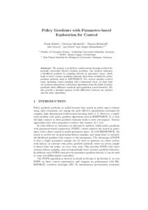 Policy Gradients with Parameter-based Exploration for Control Frank Sehnke1 , Christian Osendorfer1 , Thomas R¨ uckstieß1 , 1 3