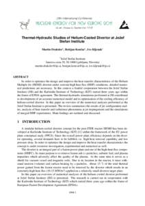 Thermal-Hydraulic Studies of Helium-Cooled Divertor at Joˇzef Stefan Institute Martin Draksler1 , Boˇstjan Konˇcar1 , Ivo Kljenak1 1  Joˇzef Stefan Institute