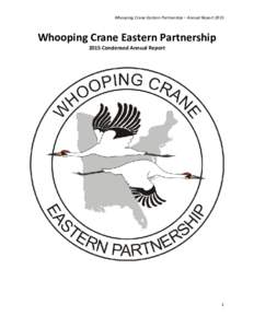 Whooping Crane Eastern Partnership – Annual ReportWhooping Crane Eastern Partnership 2015 Condensed Annual Report  1