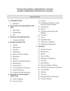 FONDATION QUÉBEC-LABRADOR DU CANADA/ QUEBEC-LABRADOR FOUNDATION (CANADA) By-Law No. One A. INTERPRETATION 1.