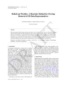 EUROGRAPHICS Workshop on ... (200x), pp. 1–10 N.N. and N.N. (Editors) Rolled-out Wordles: A Heuristic Method for Overlap Removal of 2D Data Representatives H. Strobelt, M. Spicker, A. Stoffel, D. Keim, O. Deussen