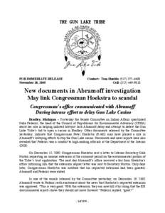 THE GUN LAKE TRIBE  FOR IMMEDIATE RELEASE November 18, 2005  Contact: Tom Shields: ([removed]