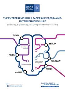 the Entrepreneurial leadership Programme: Unternehmerschule Developing, Experiencing, and Living Good Entrepreneurship London