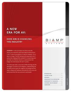 a new era for av: How AVB is changing the industry  Overview In the last decade, the audio/visual (AV)