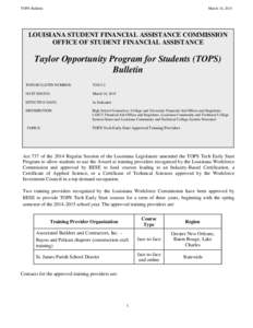 TOPS Bulletin  March 16, 2015 LOUISIANA STUDENT FINANCIAL ASSISTANCE COMMISSION OFFICE OF STUDENT FINANCIAL ASSISTANCE