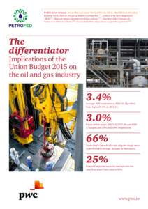 Publication release: Senior Management Meet, 2 March, 2015, New Delhi & Mumbai  Economic Survey: Oil and gas industry in perspective p4 / Analysis of the Union budgetp8 / Major pre-budget expectation