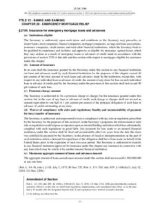 12 USC 2704 NB: This unofficial compilation of the U.S. Code is current as of Jan. 4, 2012 (see http://www.law.cornell.edu/uscode/uscprint.html). TITLE 12 - BANKS AND BANKING CHAPTER 28 - EMERGENCY MORTGAGE RELIEF § 270