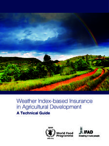 Weather Index-based Insurance in Agricultural Development A Technical Guide Weather Index-based Insurance in Agricultural