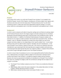 PaintCare Product Notice #1  Drywall Primer-Surfacers June[removed]Purpose