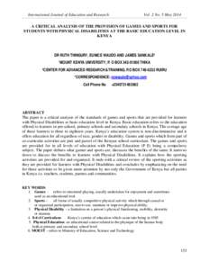 International Journal of Education and Research  Vol. 2 No. 5 May 2014 A CRITICAL ANALYSIS OF THE PROVISION OF GAMES AND SPORTS FOR STUDENTS WITH PHYSICAL DISABILITIES AT THE BASIC EDUCATION LEVEL IN