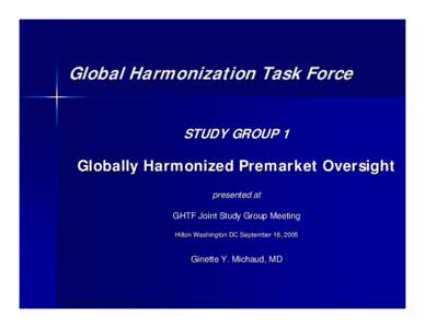 Health / Global Harmonization Task Force / Medical device / Food and Drug Administration / SG1 / Medicine / Medical equipment / Technology