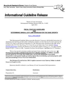 Massachusetts Department of Revenue Division of Local Services Amy A. Pitter, Commissioner Robert G. Nunes, Deputy Commissioner & Director of Municipal Affairs Informational Guideline Release Bureau of Local Assessment I