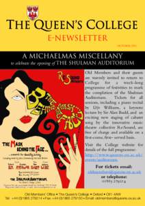 THE QUEEN’S COLLEGE E-Newsletter OCTOBER 2011 A Michaelmas miscellany to celebrate the opening of THE SHULMAN AUDITORIUM