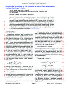 THE JOURNAL OF CHEMICAL PHYSICS 126, 1 共2007兲  Hamiltonian dynamics of thermostated systems: Two-temperature 4 2 heat-conducting ␾ chains 1