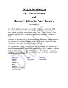 E-Cycle Washington 2013 Local Government And Community Satisfaction Report Summary Draft – April 2014