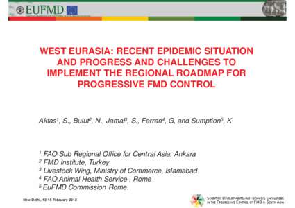 West Eurasia: recent epidemic situation and progress and challenges to implement the regional roadmap for progressive FMD control