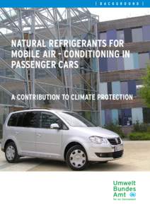 NATURAL REFRIGERANTS FOR MOBILE AIR - CONDITIONING IN PASSENGER CARS