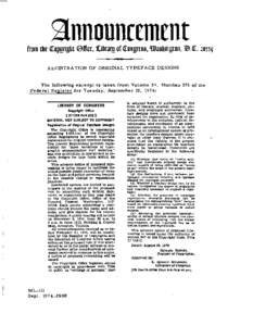 from the Copgright Office, Pibrag of Congreee, Baehington, D.C[removed]REGISTRATION O F ORIGINAL T Y P E F A C E DESIGNS T h e following e x c e r p t is t a k e n f r o m V o l u m e 39, N u m b e r 176 of the F e d e r 