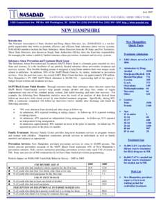 July[removed]National Association of State Alcohol and Drug Abuse Directors 1025 Connecticut Ave. NW Ste. 605 Washington, DC[removed]Tel: ([removed]Fax: ([removed]http://www.nasadad.org  NEW HAMPSHIRE