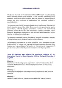 The Magglingen Declaration  The Special Assembly of the International Council for Coach Education (ICCE) held at the Swiss Federal Sports Institute, 2-5 July 2000 and attended by coach educators from 29 countries convene