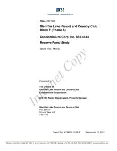 FINAL REPORT  Gleniffer Lake Resort and Country Club Block F (Phase 6) Condominium Corp. NoReserve Fund Study