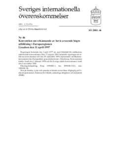 SÖ 2001: 46  Nr 46 Konvention om erkännande av bevis avseende högre utbildning i Europaregionen Lissabon den 11 april 1997