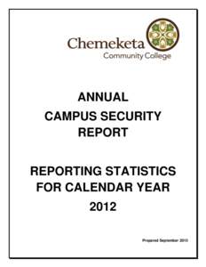 ANNUAL CAMPUS SECURITY REPORT REPORTING STATISTICS FOR CALENDAR YEAR 2012